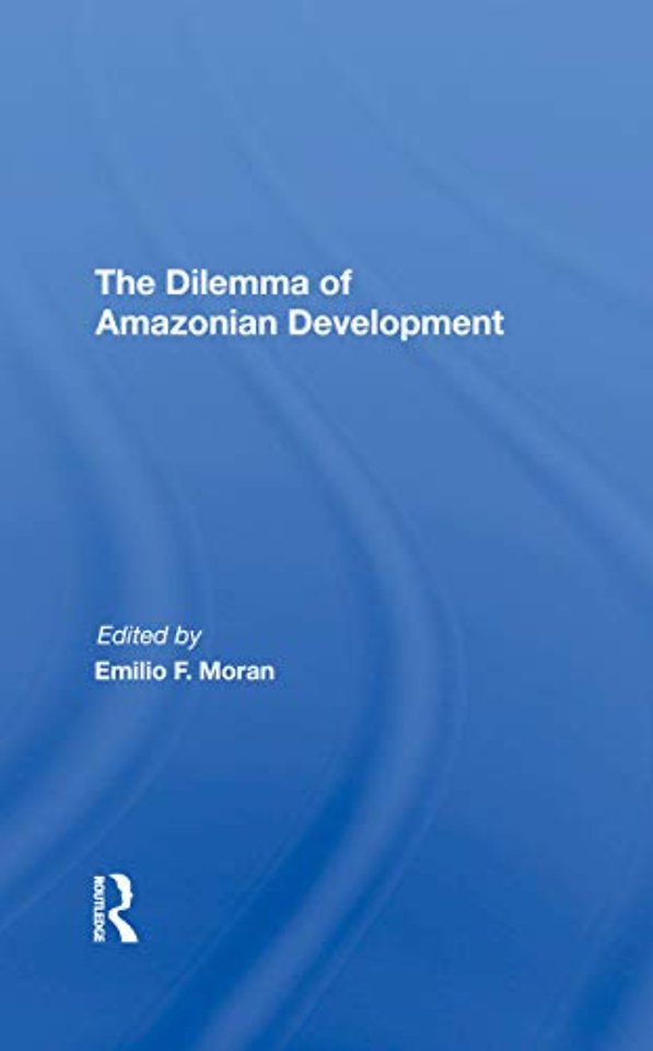 Dilemma Of Amazonian Development