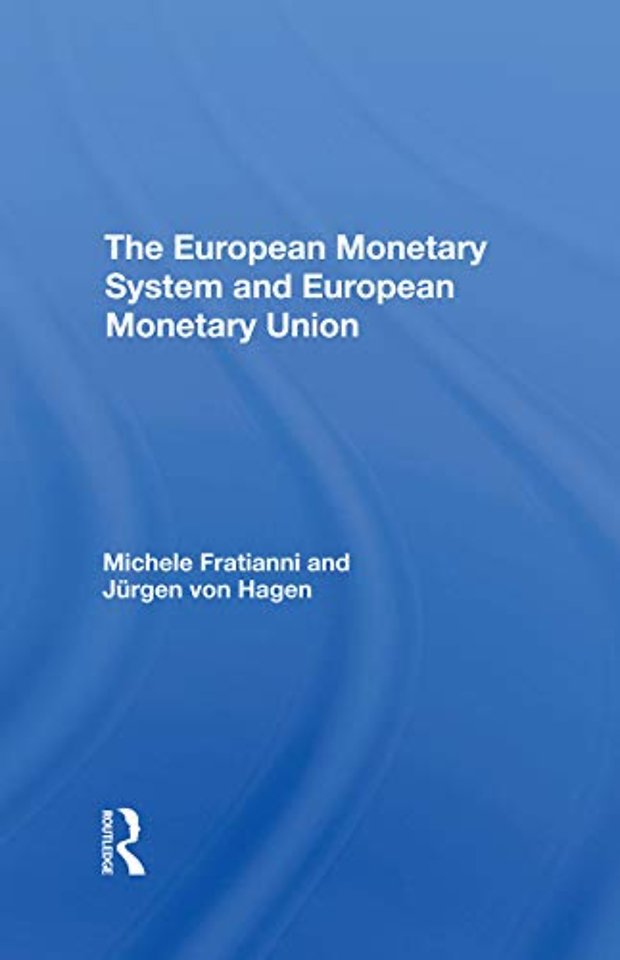 European Monetary System And European Monetary Union