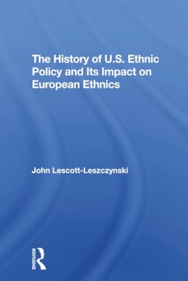 History Of U.s. Ethnic Policy And Its Impact On European Ethnics