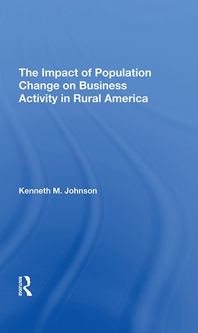 Impact Of Population Change On Business Activity In Rural America