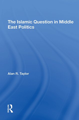 Islamic Question In Middle East Politics