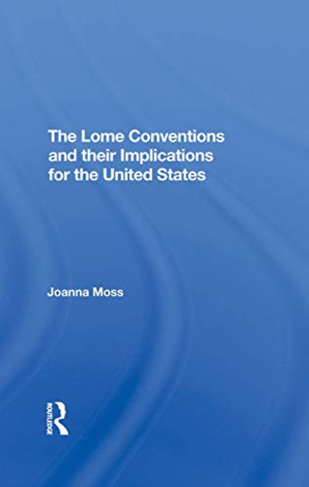 Lome Conventions And Their Implications For The United States