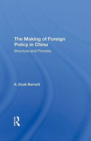 Making Of Foreign Policy In China