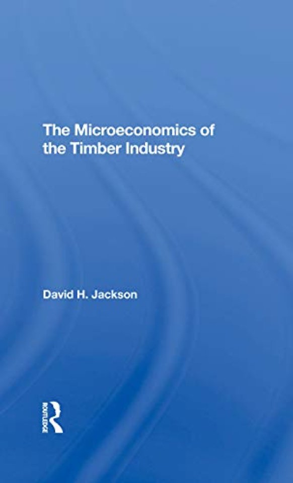Microeconomics Of The Timber Industry