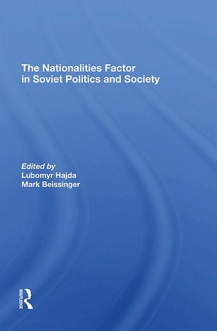 Nationalities Factor In Soviet Politics And Society