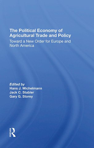 Political Economy Of Agricultural Trade And Policy