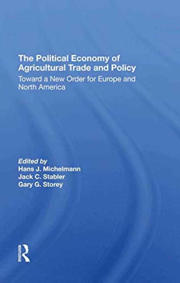 Political Economy Of Agricultural Trade And Policy