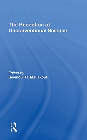 Reception Of Unconventional Science