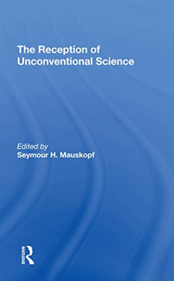 Reception Of Unconventional Science