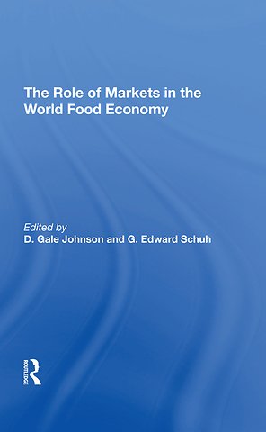 Role Of Markets In The World Food Economy