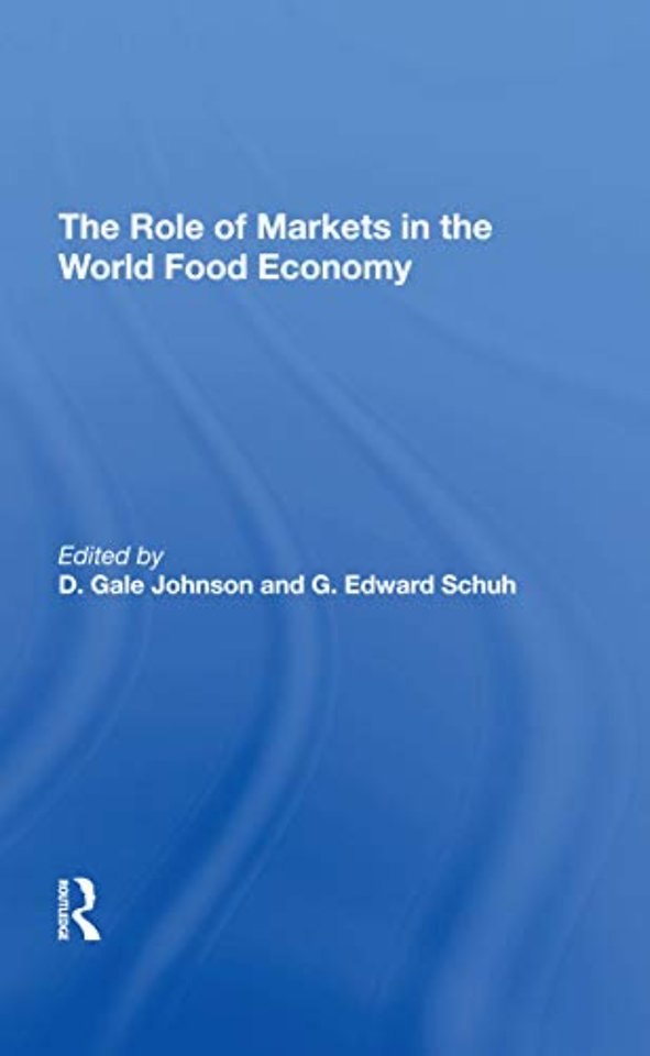 Role Of Markets In The World Food Economy