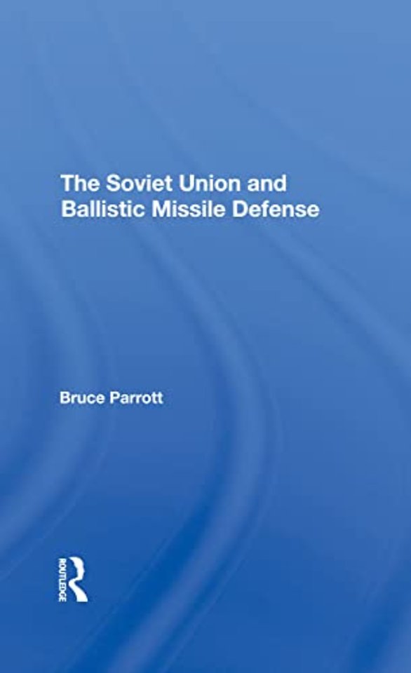 Soviet Union And Ballistic Missile Defense