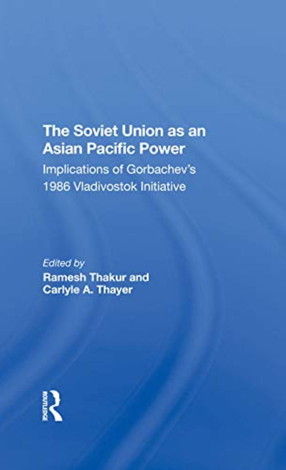 Soviet Union As An Asianpacific Power