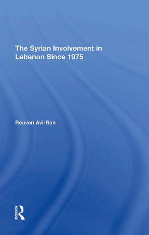 Syrian Involvement In Lebanon Since 1975