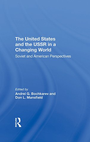 United States And The Ussr In A Changing World