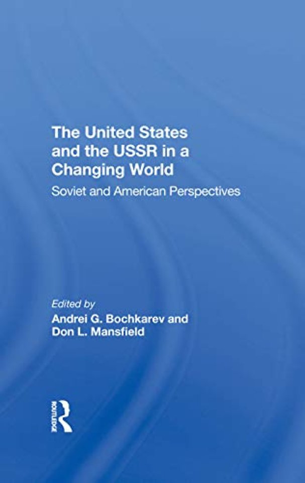 United States And The Ussr In A Changing World