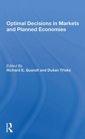 Optimal Decisions In Markets And Planned Economies
