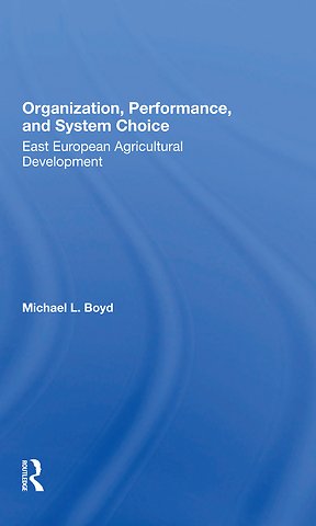 Organization, Performance, And System Choice