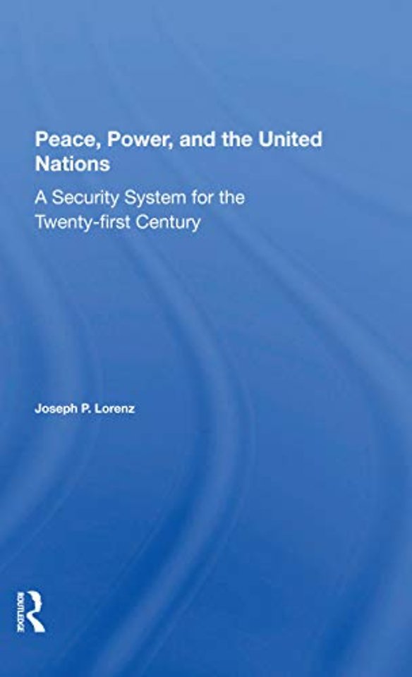 Peace, Power, And The United Nations