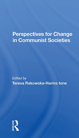 Perspectives For Change In Communist Societies