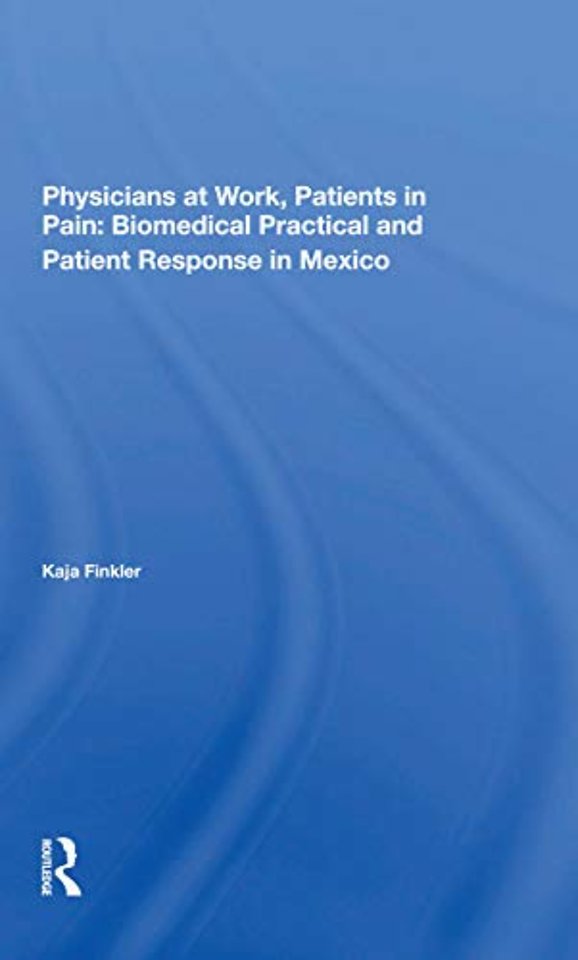 Physicians At Work, Patients In Pain