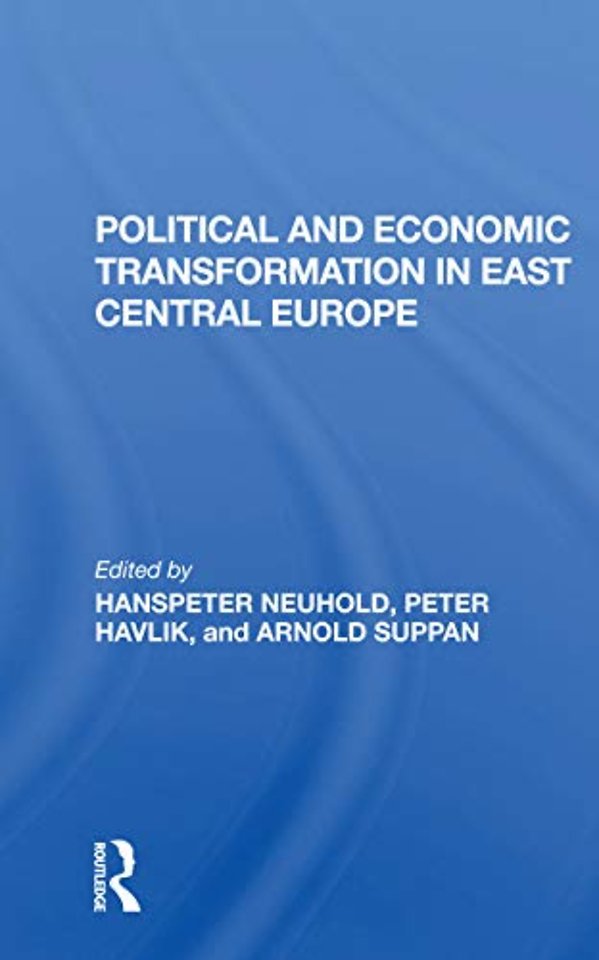 Political And Economic Transformation In East Central Europe