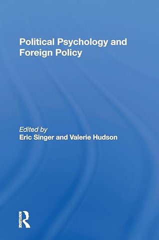 Political Psychology And Foreign Policy