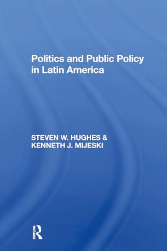 Politics And Public Policy In Latin America