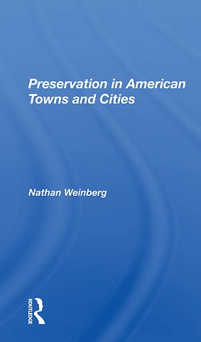 Preservation In American Towns And Cities
