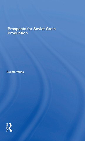 Prospects For Soviet Grain Production
