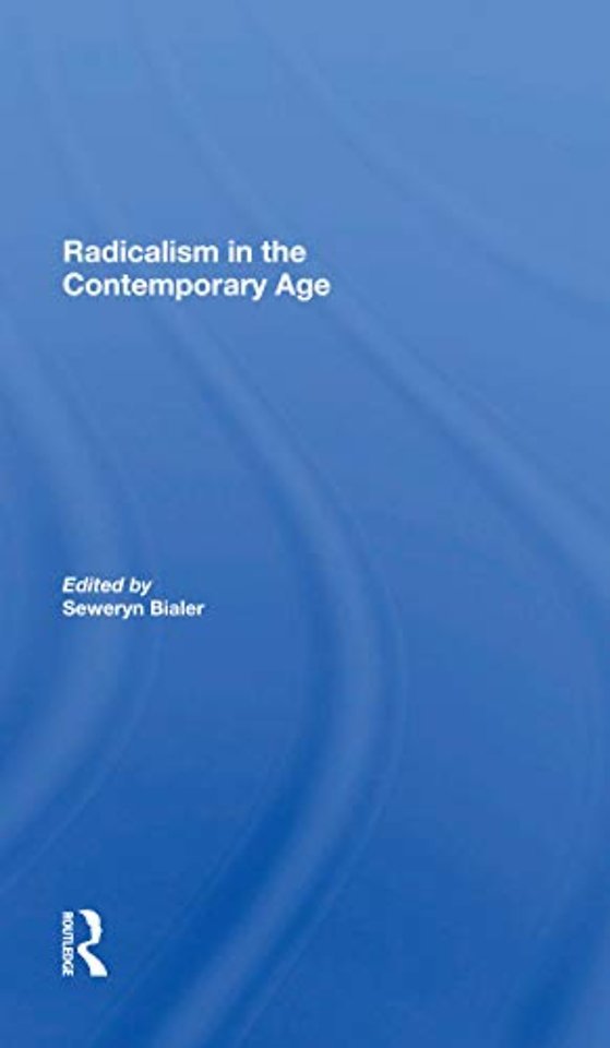 Radicalism In The Contemporary Age, Volume 1