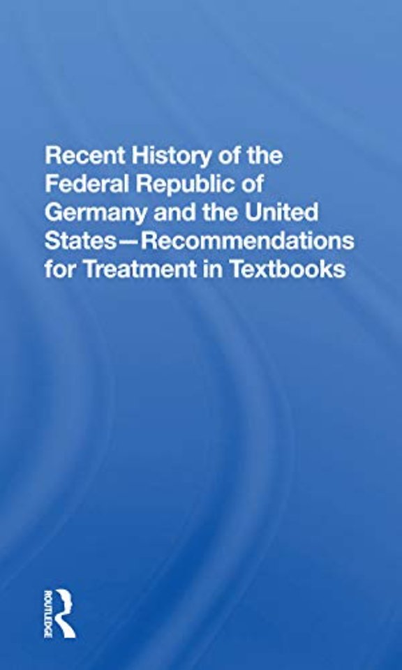 Recent History Of The Federal Republic Of Germany And The United States