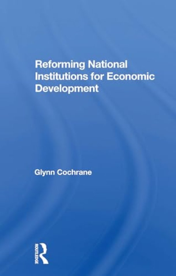 Reforming National Institutions For Economic Development