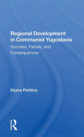Regional Development In Communist Yugoslavia