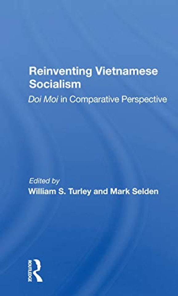 Reinventing Vietnamese Socialism