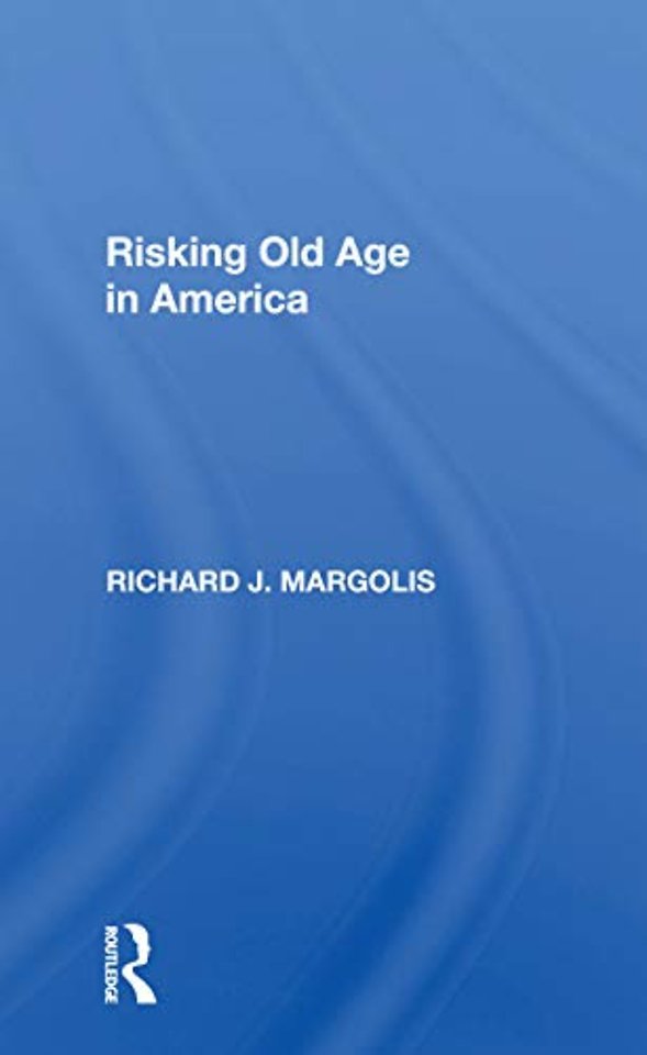 Risking Old Age In America