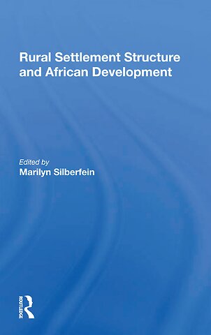 Rural Settlement Structure And African Development