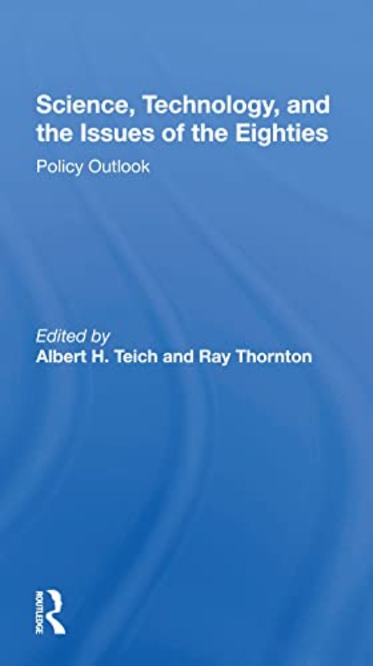 Science, Technology, And The Issues Of The Eighties