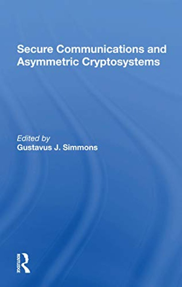 Secure Communications And Asymmetric Cryptosystems