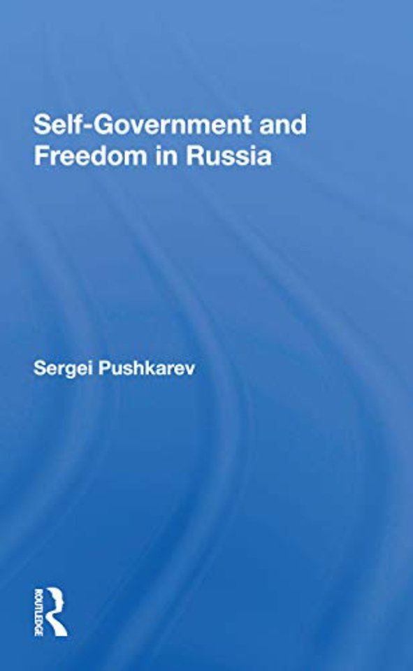 Selfgovernment And Freedom In Russia