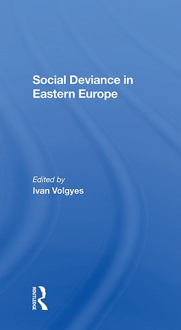 Social Deviance In Eastern Europe