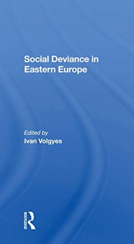 Social Deviance In Eastern Europe