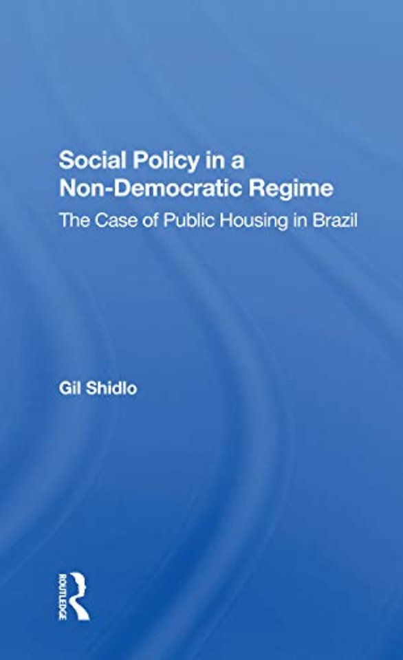 Social Policy In A Nondemocratic Regime
