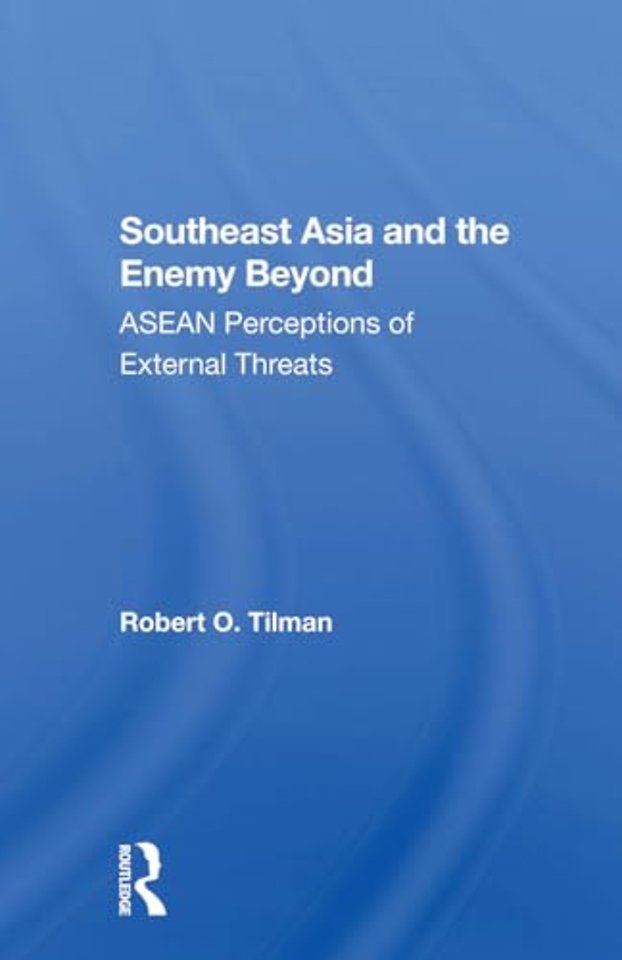 Southeast Asia And The Enemy Beyond