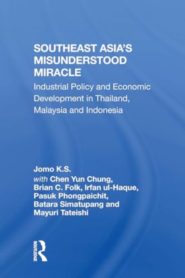 Southeast Asia's Misunderstood Miracle