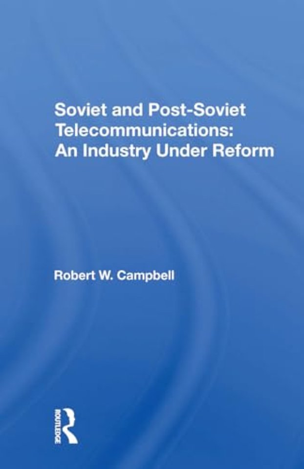 Soviet And Postsoviet Telecommunications
