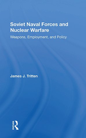 Soviet Naval Forces And Nuclear Warfare