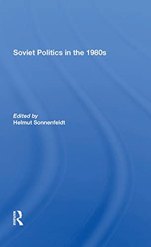 Soviet Politics In The 1980s