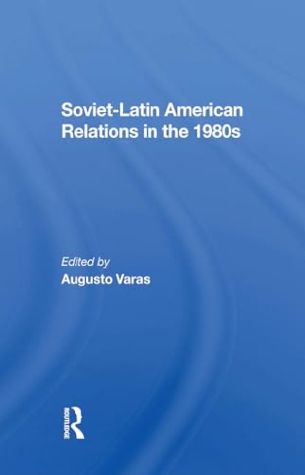 Sovietlatin American Relations In The 1980s