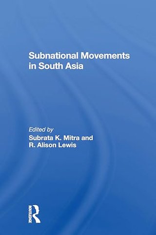 Subnational Movements In South Asia